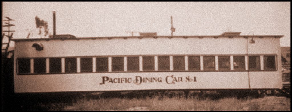 Since 1921 Pacific Dining Car